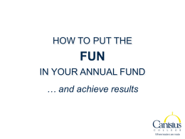 FUN HOW TO PUT THE IN YOUR ANNUAL FUND … and achieve results