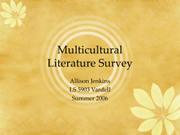 Multicultural Literature Survey Allison Jenkins LS 5903 Vardell