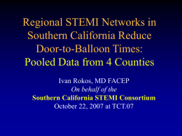 Regional STEMI Networks in Southern California Reduce Door-to-Balloon Times: