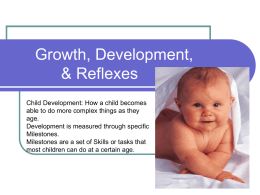 Growth, Development, &amp; Reflexes