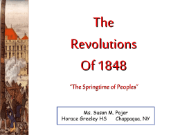 The Revolutions Of 1848 “The Springtime of Peoples”