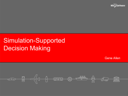 Simulation-Supported Decision Making Gene Allen