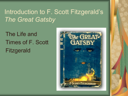 Introduction to F. Scott Fitzgerald’s The Great Gatsby The Life and