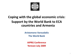 Coping with the global economic crisis: countries and Armenia Aristomene Varoudakis