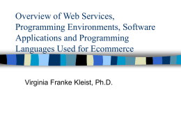 Overview of Web Services, Programming Environments, Software Applications and Programming