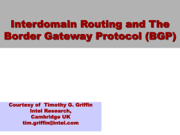 Interdomain Routing and The Border Gateway Protocol (BGP) Intel Research,