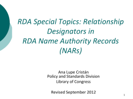 RDA Special Topics: Relationship Designators in RDA Name Authority Records (NARs)
