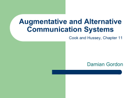 Augmentative and Alternative Communication Systems Damian Gordon Cook and Hussey, Chapter 11
