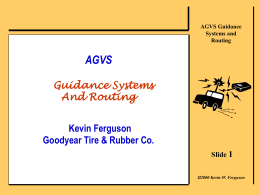 AGVS Guidance Systems And Routing Kevin Ferguson