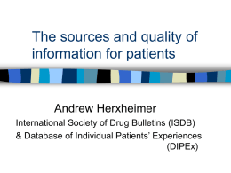 The sources and quality of information for patients Andrew Herxheimer
