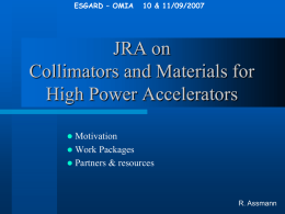 JRA on Collimators and Materials for High Power Accelerators Motivation