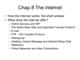 Chap 8 The Internet • What does the internet offer?