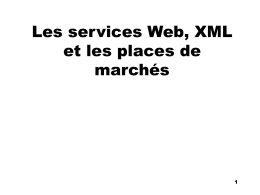Les services Web, XML et les places de marchés