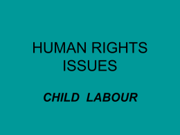 HUMAN RIGHTS ISSUES CHILD  LABOUR