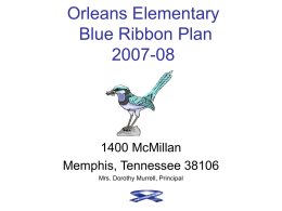 Orleans Elementary Blue Ribbon Plan 2007-08 1400 McMillan
