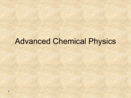 Advanced Chemical Physics 1