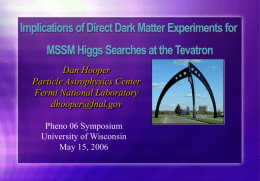 Dan Hooper Particle Astrophysics Center Fermi National Laboratory