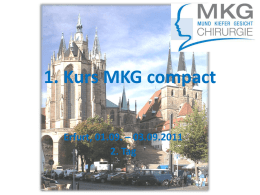 1. Kurs MKG compact Erfurt, 01.09. – 03.09.2011 2. Tag