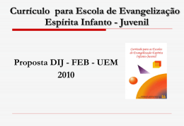 Currículo  para Escola de Evangelização Espírita Infanto - Juvenil 2010