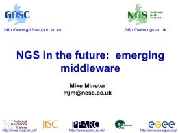 NGS in the future: emerging middleware Mike Mineter