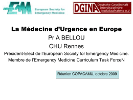 La Médecine d’Urgence en Europe Pr A BELLOU CHU Rennes