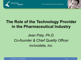 The Role of the Technology Provider in the Pharmaceutical Industry