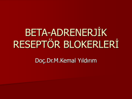 BETA-ADRENERJİK RESEPTÖR BLOKERLERİ Doç.Dr.M.Kemal Yıldırım
