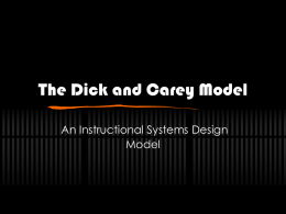 The Dick and Carey Model An Instructional Systems Design Model