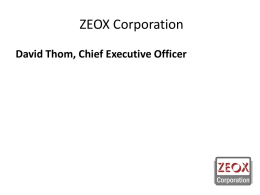 ZEOX Corporation David Thom, Chief Executive Officer