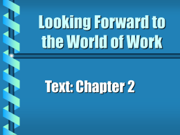 Looking Forward to the World of Work Text: Chapter 2