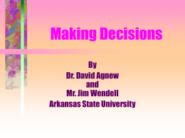 Making Decisions By Dr. David Agnew and