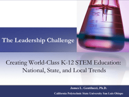 Creating World-Class K-12 STEM Education: National, State, and Local Trends