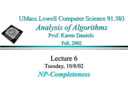 Analysis of Algorithms Lecture 6 NP-Completeness UMass Lowell Computer Science 91.503