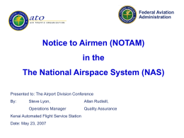 Notice to Airmen (NOTAM) in the The National Airspace System (NAS) Federal Aviation