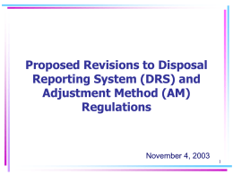 Proposed Revisions to Disposal Reporting System (DRS) and Adjustment Method (AM) Regulations