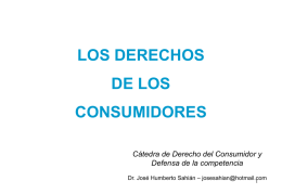 LOS DERECHOS DE LOS CONSUMIDORES Cátedra de Derecho del Consumidor y
