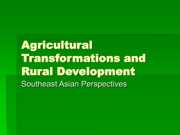 Agricultural Transformations and Rural Development Southeast Asian Perspectives