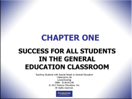 CHAPTER ONE SUCCESS FOR ALL STUDENTS IN THE GENERAL EDUCATION CLASSROOM