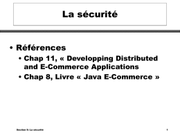 La sécurité • Références • Chap 11, « Developping Distributed and E-Commerce Applications
