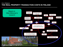THE REAL PROPERTY TRANSACTION COSTS IN FINLAND Based on Ilkka Mikkonen’s research
