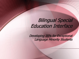 Bilingual Special Education Interface Developing IEPs for Exceptional Language Minority Students