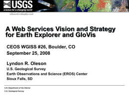 A Web Services Vision and Strategy for Earth Explorer and GloVis