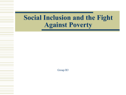 Social Inclusion and the Fight Against Poverty Group B3
