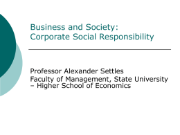 Business and Society: Corporate Social Responsibility Professor Alexander Settles