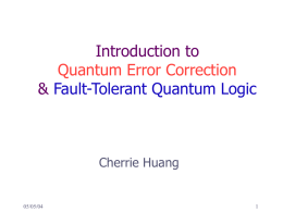 Introduction to &amp; Quantum Error Correction Fault-Tolerant Quantum Logic