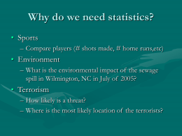 Why do we need statistics? • Sports Environment