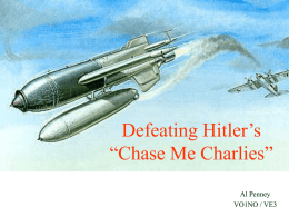Defeating Hitler’s “Chase Me Charlies” Al Penney VO1NO / VE3