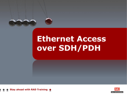 Ethernet Access over SDH/PDH Stay ahead with RAD Training