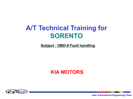 A/T Technical Training for SORENTO KIA MOTORS Subject : OBD-II Fault handling