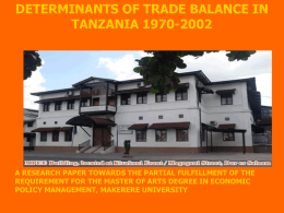 DETERMINANTS OF TRADE BALANCE IN TANZANIA 1970-2002